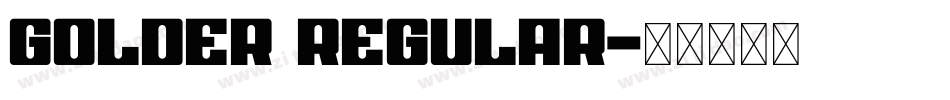 Golder Regular字体转换